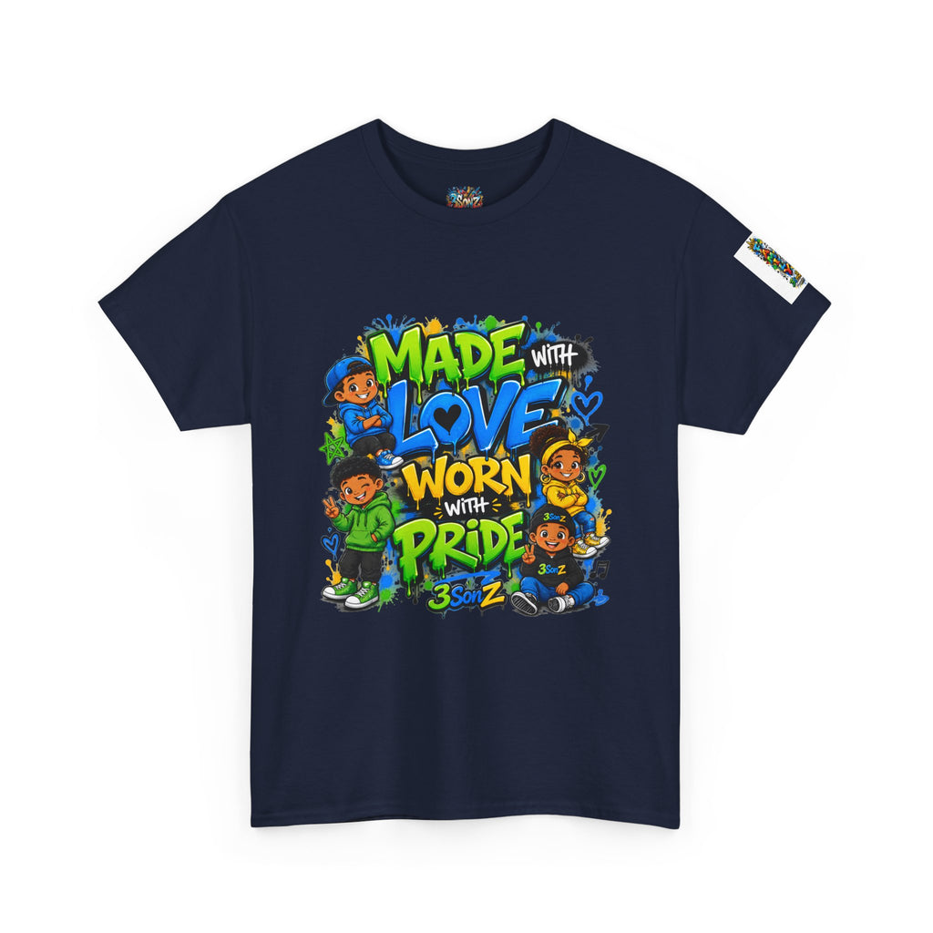 Made With Love Worn With Pride T-Shirt