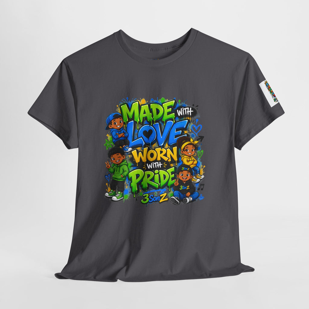 Made With Love Worn With Pride T-Shirt