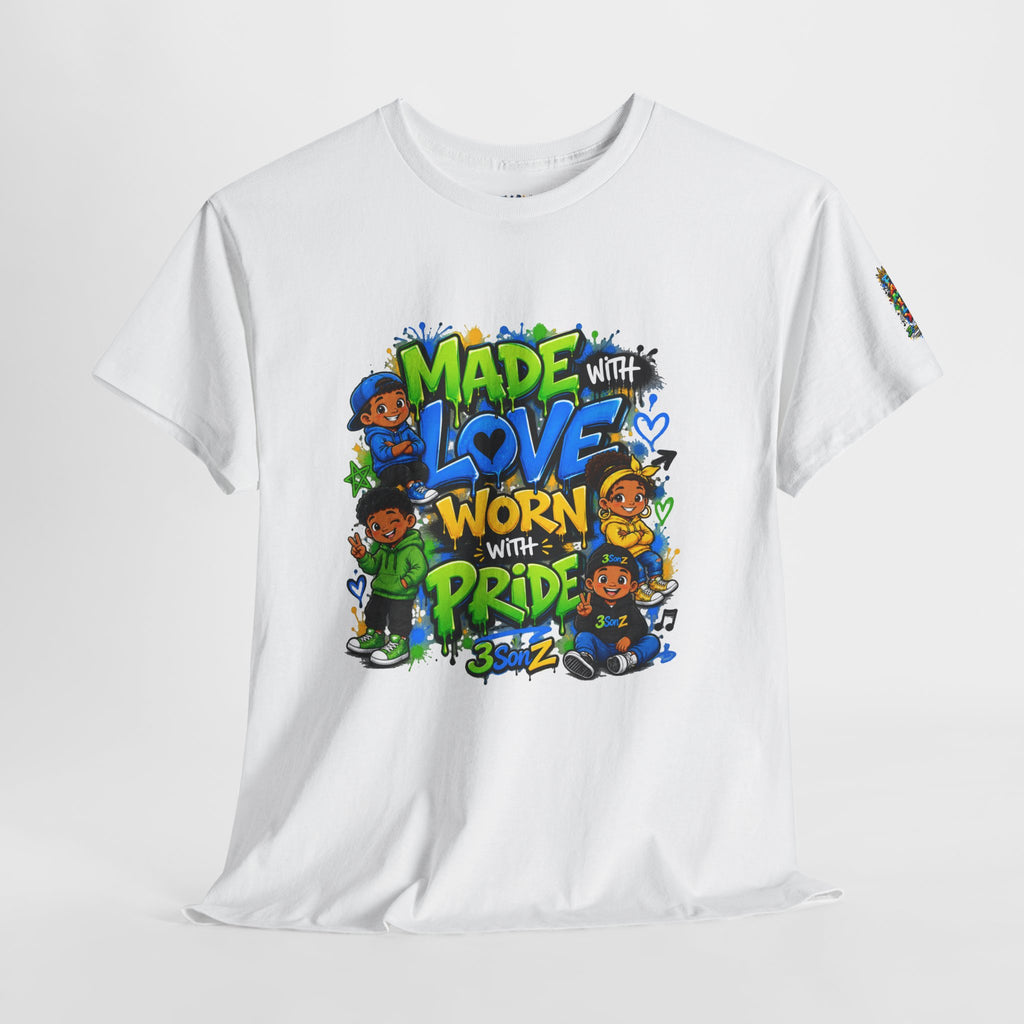 Made With Love Worn With Pride T-Shirt