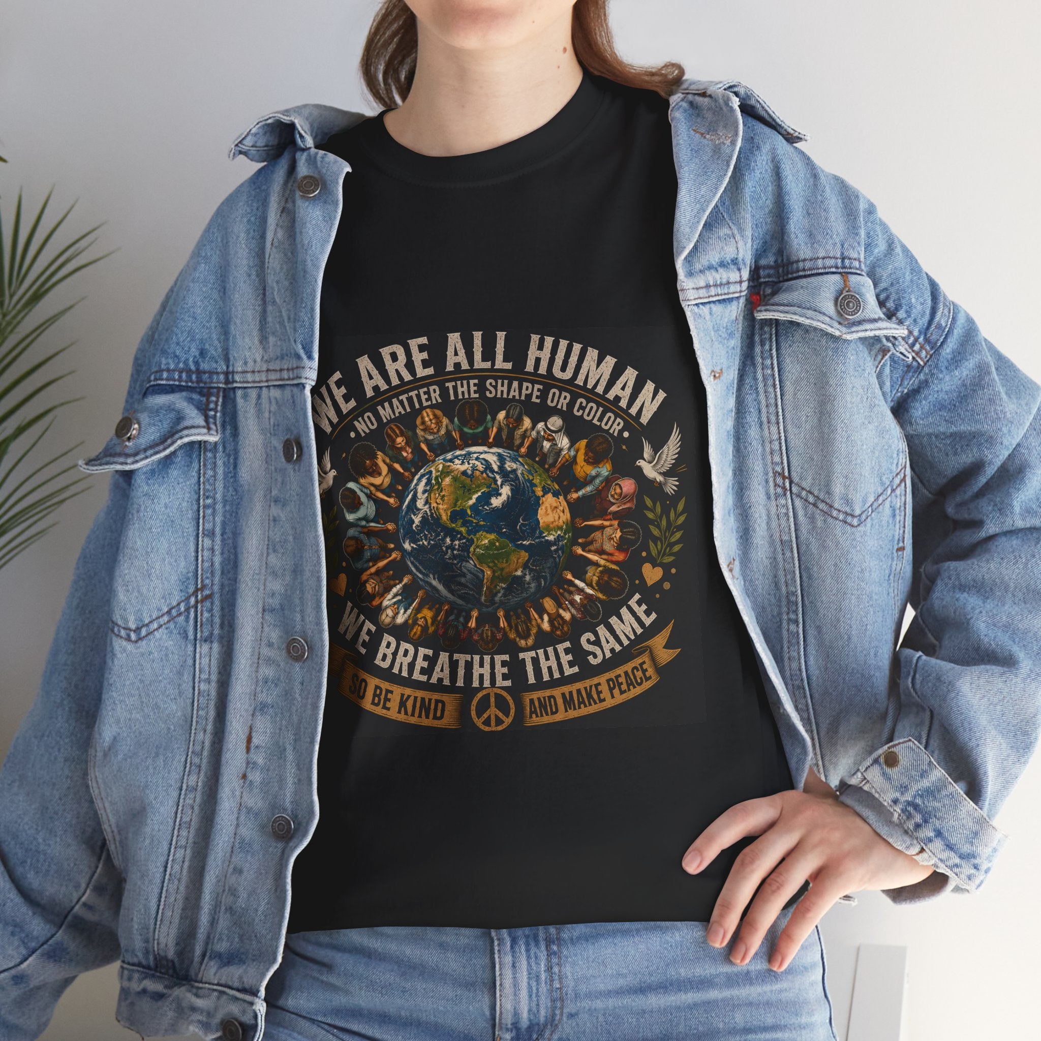 We Are All Human Earth Illustration T-Shirt | Peace, Unity, Be Kind