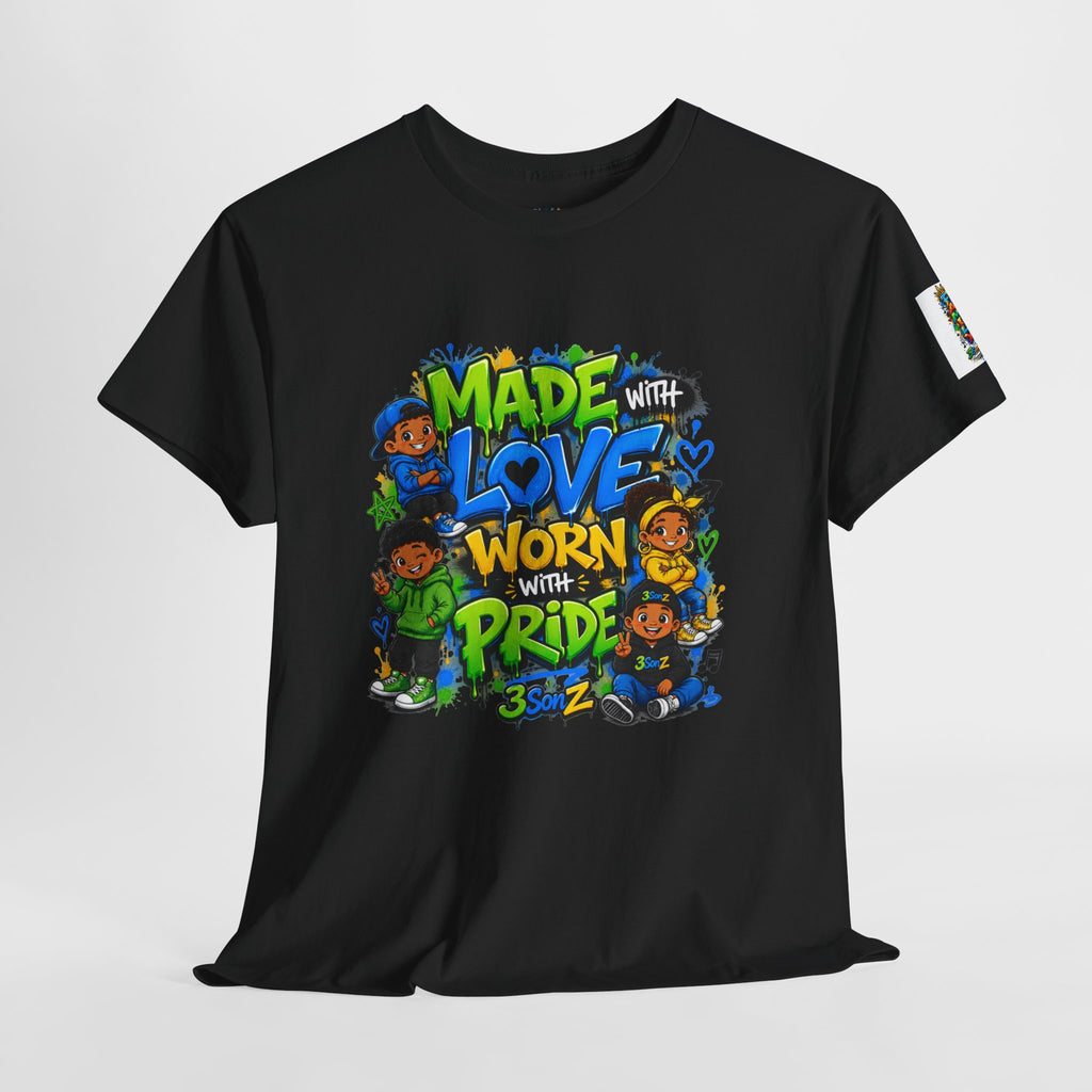 Made With Love Worn With Pride T-Shirt