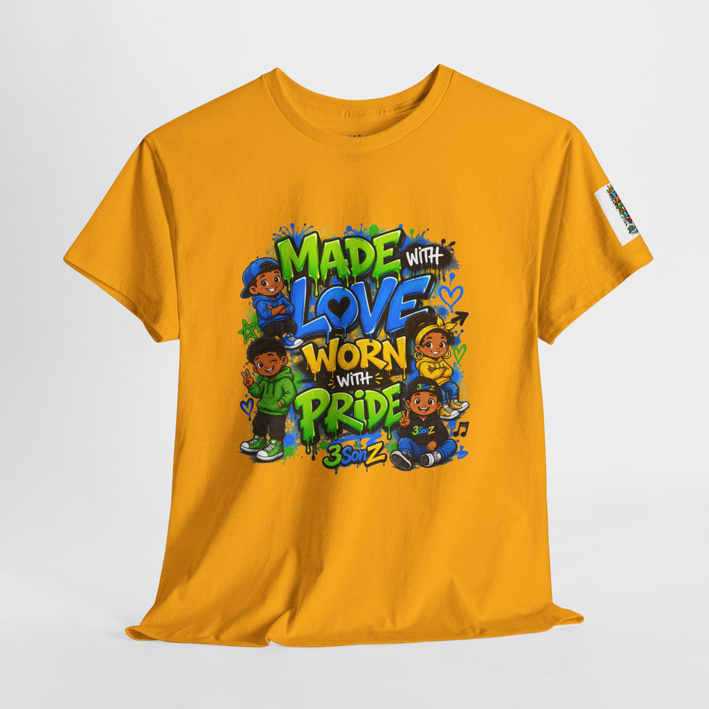 Made With Love Worn With Pride T-Shirt
