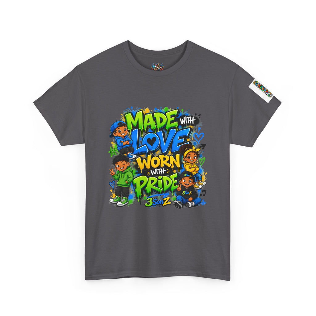 Made With Love Worn With Pride T-Shirt